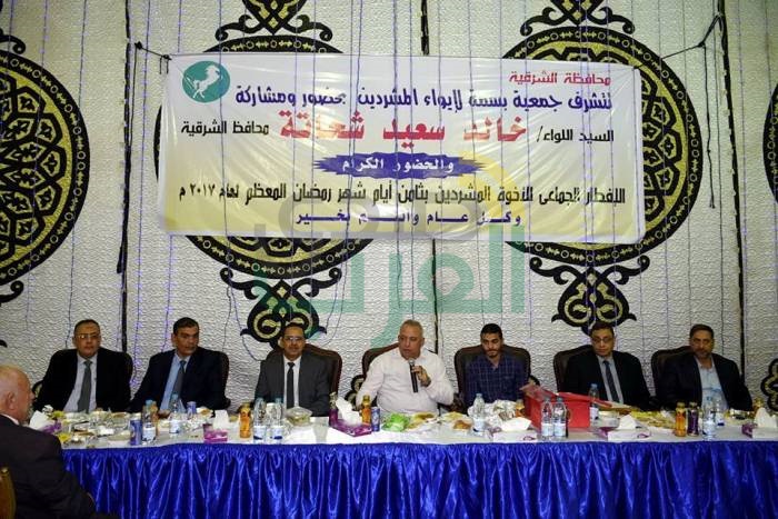 محافظ الشرقية يقيم حفل إفطار جماعي للمشردين بمقر جمعية بسمة للإ يواء بمدينة الزقازيق