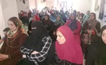 أمانة مركز فوة بكفر الشيخ تنظم ندوة حاشدة للمرأة بعزبة مكرم بأبو دراز